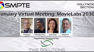 SMPTE Hollywood - January Virtual Meeting: MovieLabs 2030