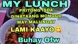 MY LUNCH RECIPE | PRITONG ISDA GINATAANG MONGGO NA MAY MALUNGGAY|BUHAY OFW