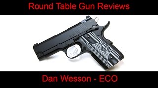 Round Table Gun Review - Dan Wesson ECO