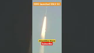 ISRO Launched SSLV D2 to space #isro #g20 #atmanirbharbharat #news #ytshorts #youtubeshorts