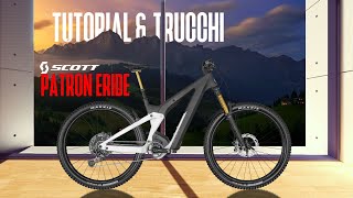 TUTORIAL e trucchi SCOTT Patron eRide. Il funzionamento base e i segreti per il corretto utilizzo