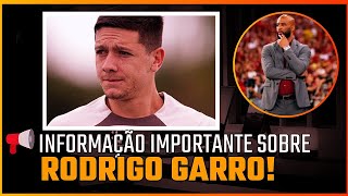 SITUAÇÃO de Rodrigo GARRO NO TIMÃO! 🔴PAGOU! Mais Não LEVOU? Executivo de FUTEBOL| ÚLTIMAS DO TIMÃO!