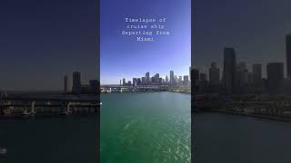 Aesthetic time-lapse of Norwegian cruise ship departing out of Miami port #shorts