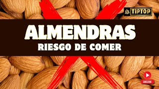 Amandes (Risques et conséquences)