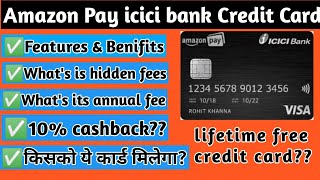 ICICI Amazon Pay Credit Card Benefits, Fees and Charges|Amazon pay icici bank credit card Hidden fee