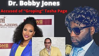 Dr Bobby Jones Accused of groping Tasha Page Lockhart?