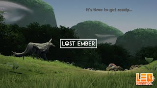 Lost Ember: First Look - It's time to get ready...