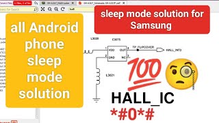 sleep mode problem for Samsung mobile//Hall ic how to find 💯//hall ic in mobile 🔥🔥