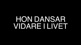 HOV1 - Hon dansar vidare i livet (Lyrics)