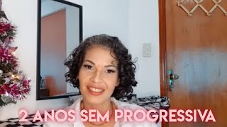 2 Anos sem progressiva