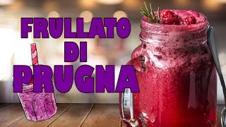 ✅🥥🥤 FRULLATO DI PRUGNA. FRULLATO DELLA GIOVENTÙ. RICETTE SEMPLICI, BUONE E FACILI. VITA SANA