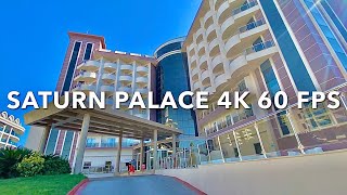 SATURN PALACE RESORT 4K 60FPS ANTALYA 4К