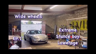 Ep.1 Boring to Ballin' -MX5 Build (Lowered + Wide Wheelz)