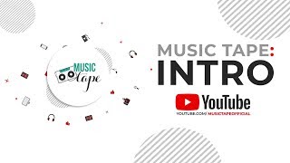 Music Tape: Intro to Channel