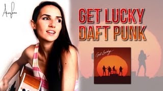 Daft Punk - Get Lucky (feat. Pharrell Williams) (Ana Free cover)