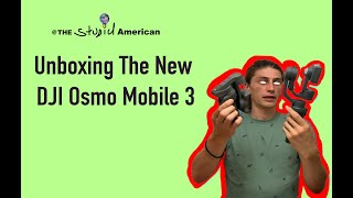 Unboxing the DJI Osmo Mobile 3 The Best Phone Gimbal of 2019