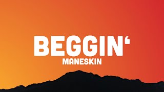 Måneskin - Beggin’ (Lyrics) "i’m beggin, beggin you"