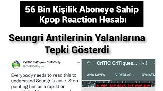 Ünlü YouTube Kanalı Seungri Hakkında Yalan Haber Yayan Antilere Tepki Gösterdi