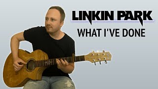 Linkin Park  - What I've Done | Acoustic Guitar Cover Fingerstyle