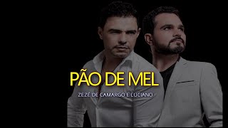 ZEZE DE CAMARGO E LUCIANO - PÃO DE MEL - KARAOKE