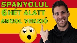 Spanyolul 6 hét alatt [Angol verzió]