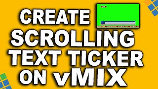 HOW TO: Create Scrolling Text Ticker On vMix | Add Timer & Logo On vMix