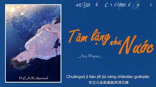 Tâm lặng như nước (心如止水) - Ice Paper [Vietsub+Pinyin+Engsub]