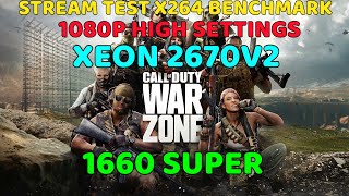 CALL OF DUTY: WARZONE STREAM TEST (XEON 2670V2 + 1660 SUPER) 1080P ULTRA SETTINGS