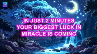 In Just 2 Minutes Your Biggest Luck In Miracle Is Coming ~ BLUE BUTTERFLIES 1111 HZ