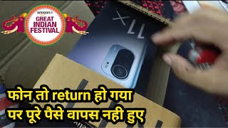 Mi 11x unboxing and review | phone returned but not full amount is refunded | full behind story