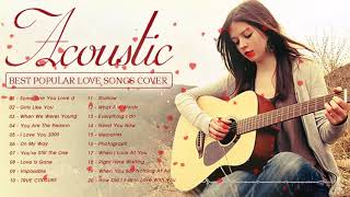 English Acoustic Covers Of Popular Love Songs 2020 - Ballad Guitar Acoustic Music Hits Of All Time