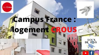 Campus France 🇨🇵: Recherche de logement CROUS (procédure)