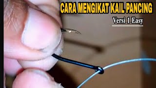 Cara Mengikat kail pancing.versi 1 EASY #RANGKAIANPANCINGOFICIAL