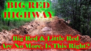 Big Red Highway, The have gated and closed Big Red & Little Red