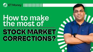 How To Make The Most Of Stock Market Corrections | ET Money