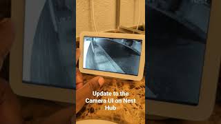 Camera UI update on the Nest Hub #shorts #googlenest #googlenesthub