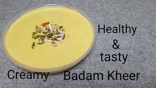 Healthy & Tasty Badam Kheer Recipe in Tamil/Creamy Almond Kheer Recipe/Badam Payasam