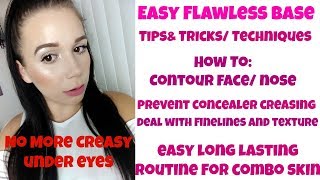 How To: Get A Flawless Face/ tips and tricks/ prevent concealer creasing/ contouring/ long wearing