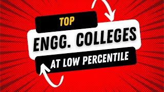 Top Engineering Colleges at Low Percentile including NITs / GFTIs | #jeemains #jeemains2024