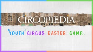 Youth Circus Snapshots: Easter Youth Circus Camp 2021