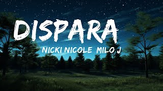 Nicki Nicole, Milo J - DISPARA ***  | 30mins Trending Music