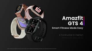 Amazfit GTS 4 | A Frontrunner in Fashion | Smart Fitness Made Easy