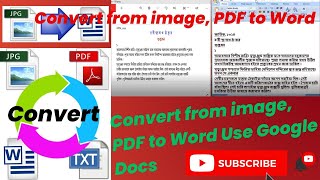 Convert from image, PDF to Word Use Google Docs // Image, PDF, PNG থেকে  Word এ রূপান্তর করুন.