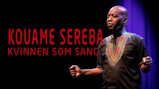 Kouame Sereba: Kvinnen som sang