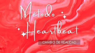 Método Shifting: Latido del corazón (Heartbeat) ¡Llega a tu Realidad Deseada!