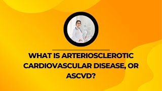 Arteriosclerotic Cardiovascular Disease, or ASCVD?