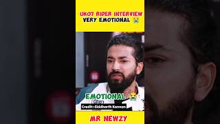 Uk07 rider Interview after eviction 😱 | The UK07 rider emotional 😭 | the UK07 rider interview #news