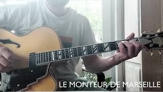 ARCHTOP SERIES | "LE MONTEUR DE MARSEILLE" (French Translation of "WICHITA LINEMAN" by JIMMY WEBB)