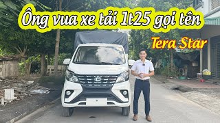 Ông Vua xe tải 1t25 gọi tên Tera star