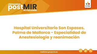 Jornadas PostMIR 2024 H. Universitario Son Espases Palma de Mallorca Especialidad de Anestesiología